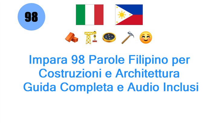 Impara 98 Parole Filipino per Costruzioni e Architettura: Guida Completa e Audio Inclusi